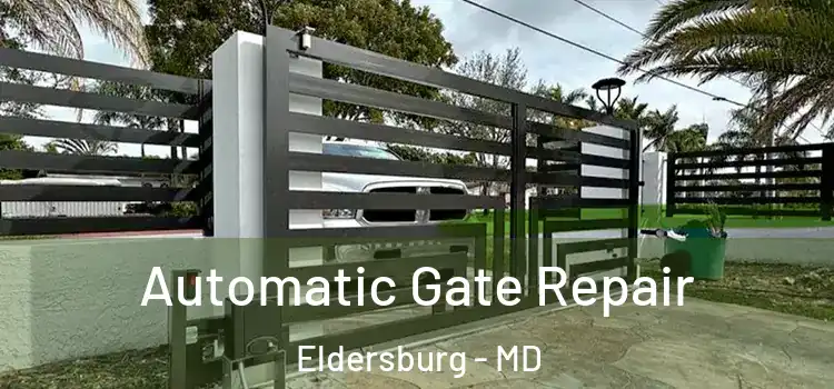 Automatic Gate Repair Eldersburg - MD