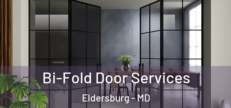 Bi-Fold Door Services Eldersburg - MD