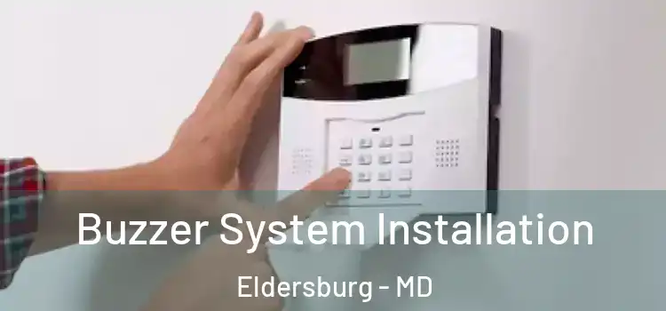 Buzzer System Installation Eldersburg - MD
