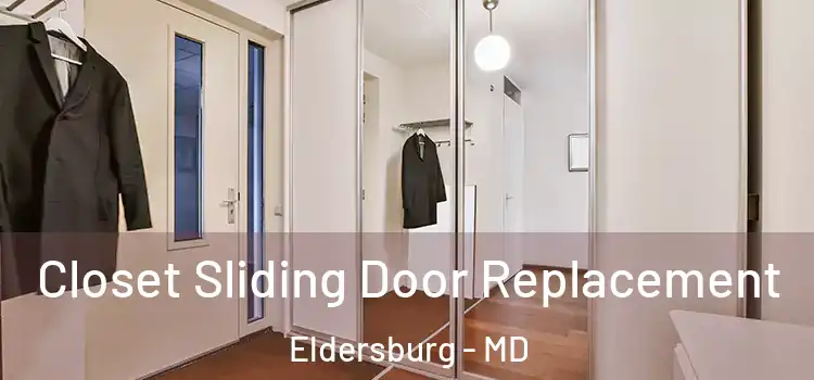 Closet Sliding Door Replacement Eldersburg - MD
