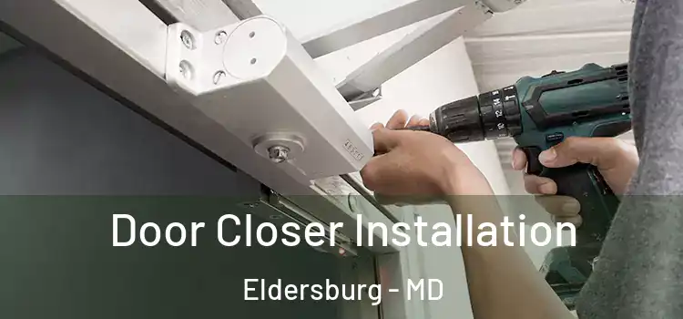 Door Closer Installation Eldersburg - MD