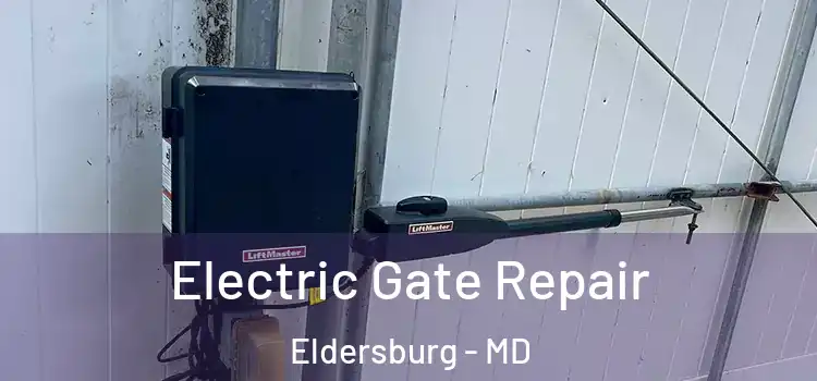  Electric Gate Repair Eldersburg - MD