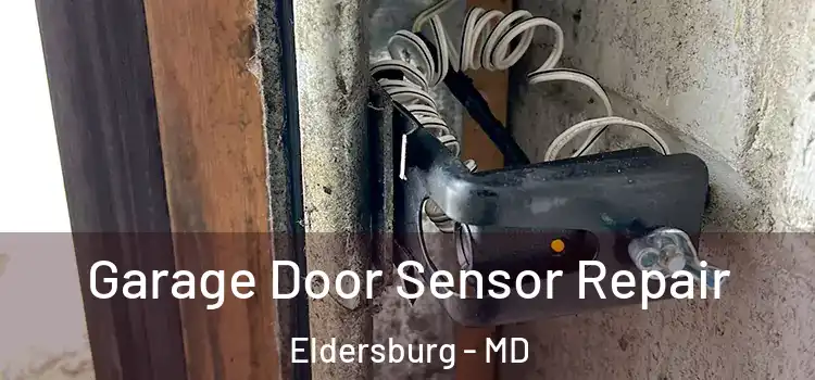 Garage Door Sensor Repair Eldersburg - MD