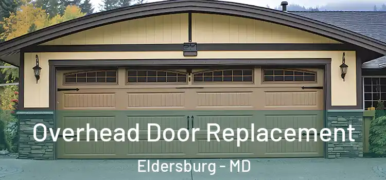  Overhead Door Replacement Eldersburg - MD
