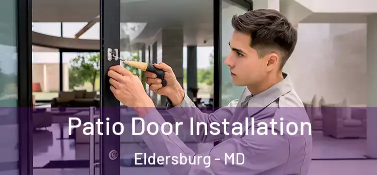 Patio Door Installation Eldersburg - MD