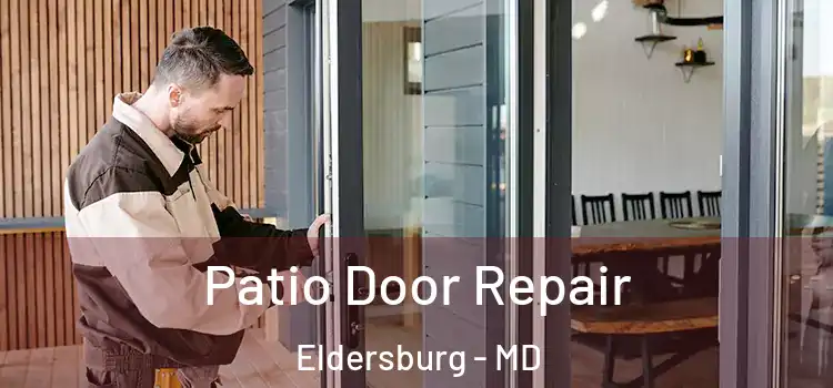 Patio Door Repair Eldersburg - MD
