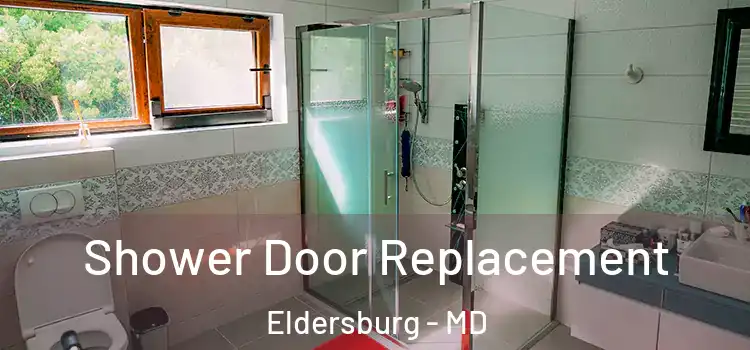 Shower Door Replacement Eldersburg - MD