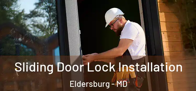 Sliding Door Lock Installation Eldersburg - MD