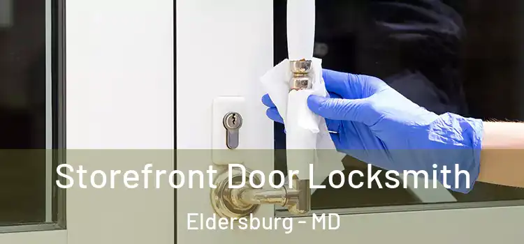 Storefront Door Locksmith Eldersburg - MD